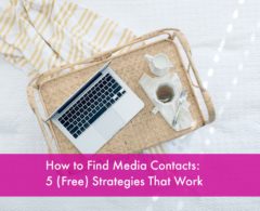 How to Find Media Contacts: 5 of My Favorite (Free) Strategies
